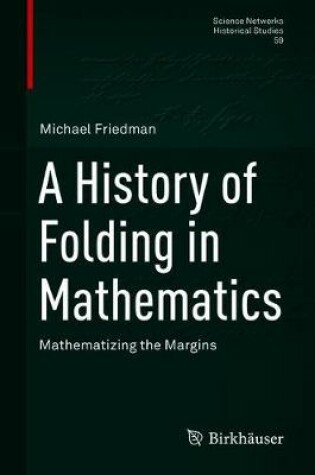 Cover of A History of Folding in Mathematics