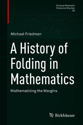 Cover of A History of Folding in Mathematics