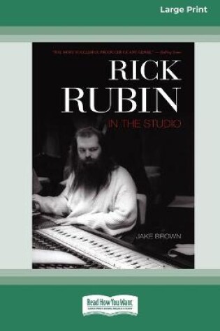 Cover of Rick Rubin in the Studio (16pt Large Print Edition)