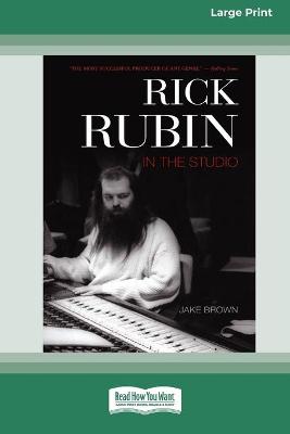 Book cover for Rick Rubin in the Studio (16pt Large Print Edition)