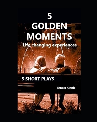 Book cover for 5 GOLDEN MOMENTS 5 short plays