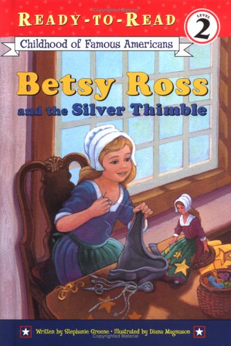 Book cover for Betsy Ross and the Silver Thimble