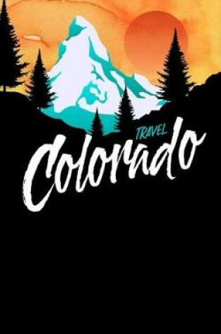 Cover of Travel Colorado
