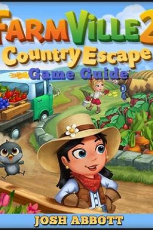 Cover of Farmville 2 Country Escape Game Guide