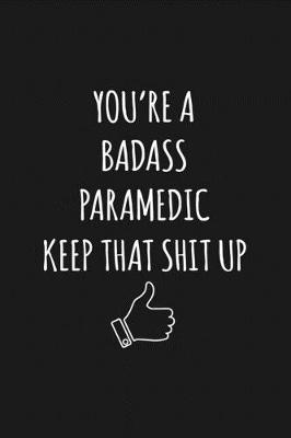 Book cover for You're A Badass Paramedic