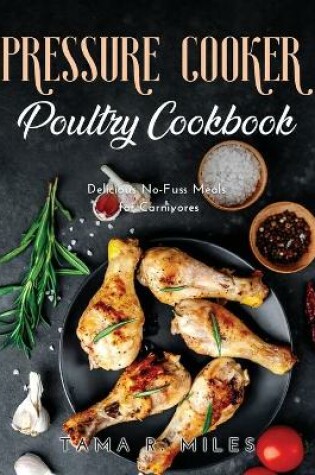 Cover of Pressure Cooker Poultry Cookbook