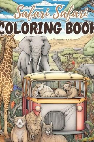 Cover of Safari Safari Coloring Book