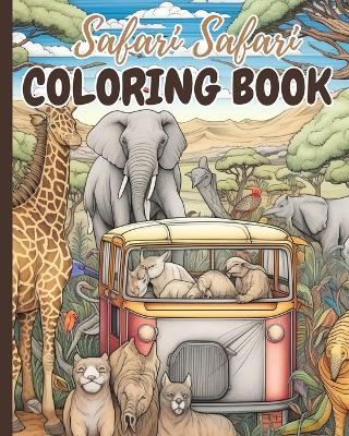 Book cover for Safari Safari Coloring Book