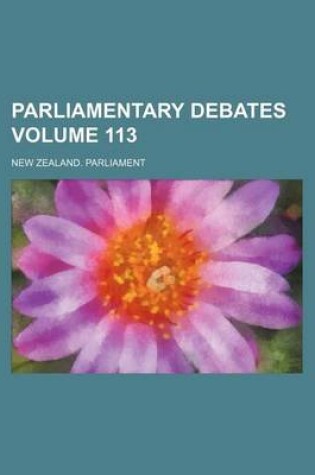 Cover of Parliamentary Debates Volume 113