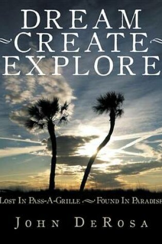 Cover of Dream - Create - Explore