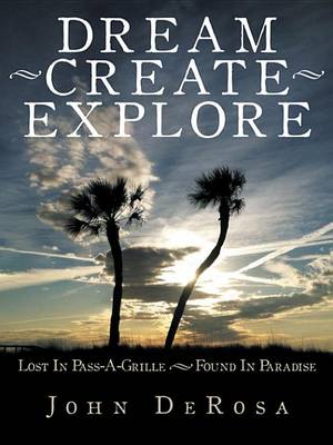 Book cover for Dream - Create - Explore