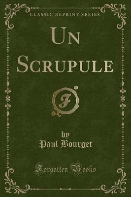 Book cover for Un Scrupule (Classic Reprint)