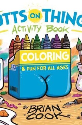 Cover of The Butts on Things Activity Book