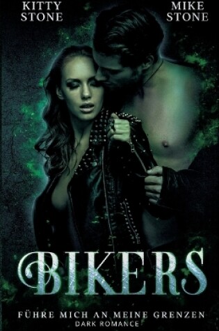 Cover of Bikers - F�hre mich an meine Grenzen