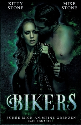 Book cover for Bikers - F�hre mich an meine Grenzen