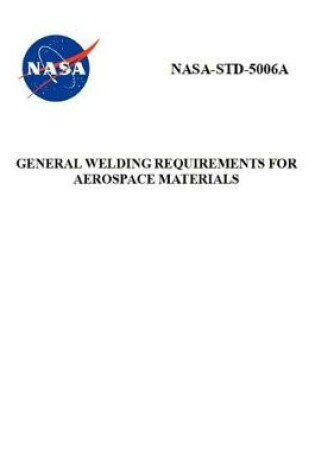 Cover of General Welding Requirements for Aerospace Materials