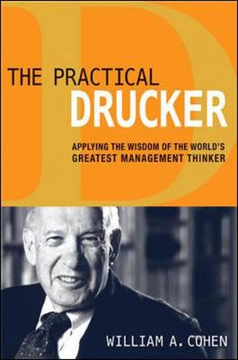 Book cover for The Practical Drucker: Applying the Wisdom of the Worlds Greatest Management Thinker