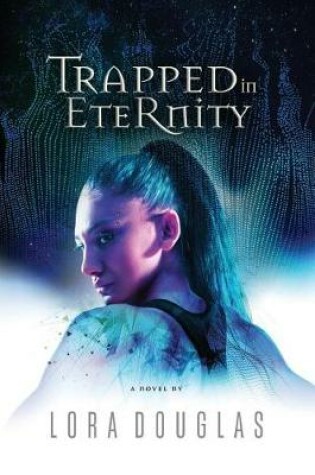 Cover of Trapped in Eternity