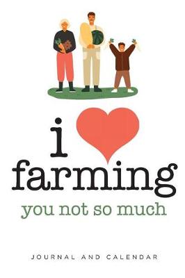 Book cover for I Love Farming You Not So Much