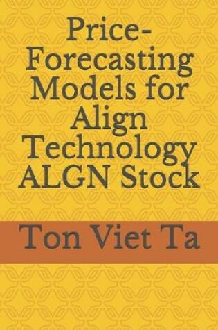 Cover of Price-Forecasting Models for Align Technology ALGN Stock