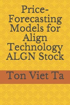 Cover of Price-Forecasting Models for Align Technology ALGN Stock