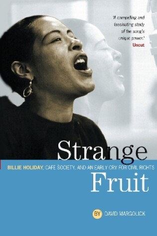 Cover of Strange Fruit: Billie Holiday, Café Society And An Early Cry For Civil Rights