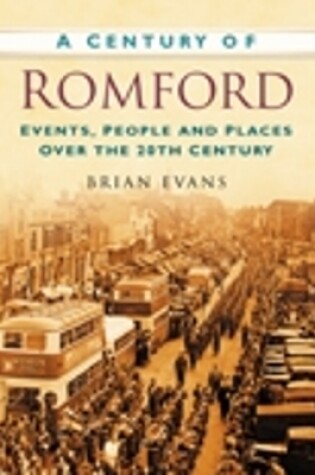 Cover of A Century of Romford