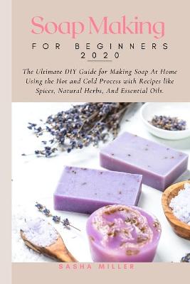 Book cover for Soap Making For Beginners 2020