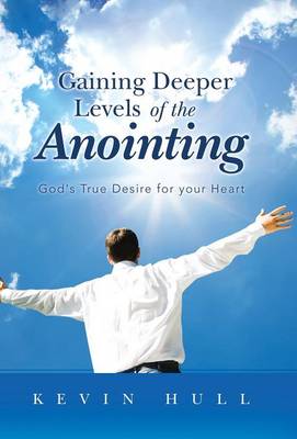 Book cover for Gaining Deeper Levels of the Anointing