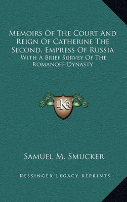 Book cover for Memoirs of the Court and Reign of Catherine the Second, Empress of Russia