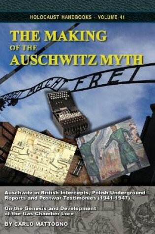 Cover of The Making of the Auschwitz Myth