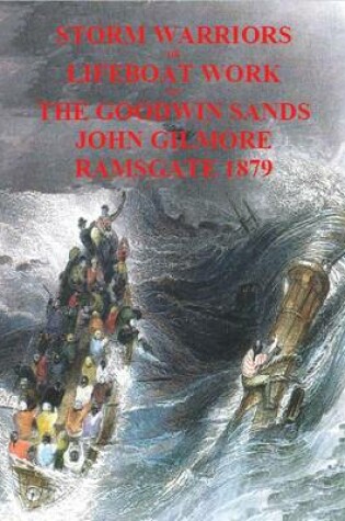 Cover of Storm Warriors or Lifeboat Work on the Goodwin Sands