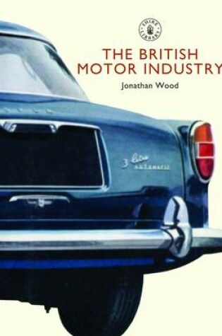 Cover of The British Motor Industry