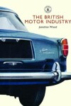 Book cover for The British Motor Industry