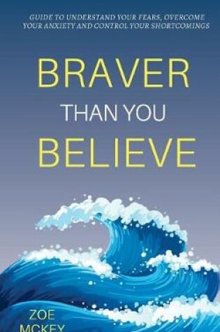 Cover of Braver Than You Believe