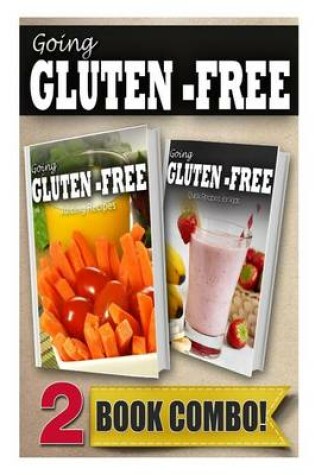 Cover of Gluten-Free Juicing Recipes and Gluten-Free Recipes for Kids