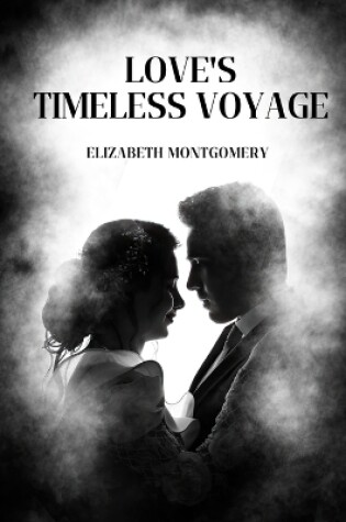 Cover of Love's Timeless Voyage