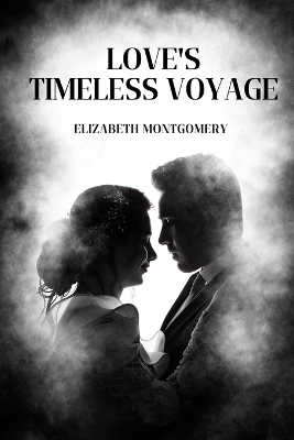 Book cover for Love's Timeless Voyage