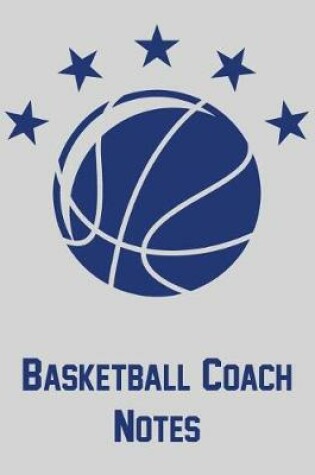 Cover of Basketball Coach Notes