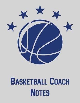 Book cover for Basketball Coach Notes