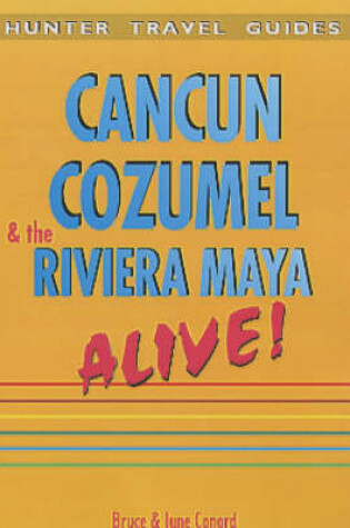 Cover of Cancun, Cozumel and the Riviera Maya