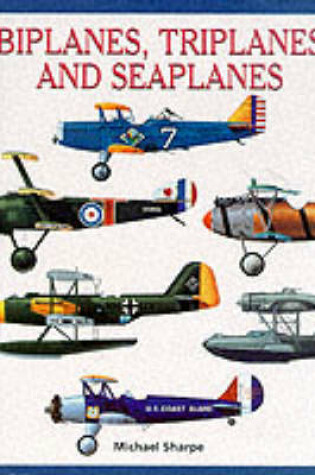 Cover of Biplanes, Triplanes and Seaplanes