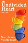 Book cover for An Undivided Heart