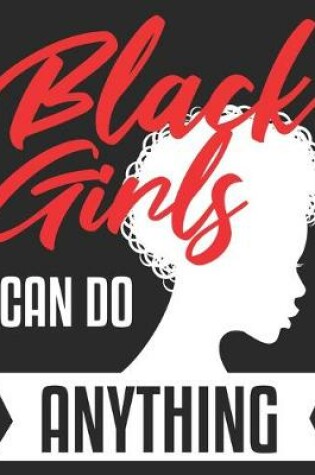 Cover of Black Girls Can Do Anything