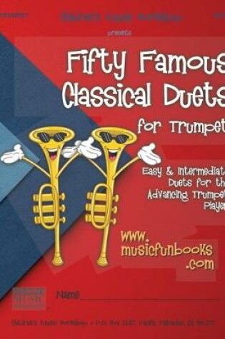 Cover of Fifty Famous Classical Duets for Trumpet