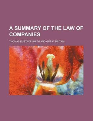 Book cover for A Summary of the Law of Companies