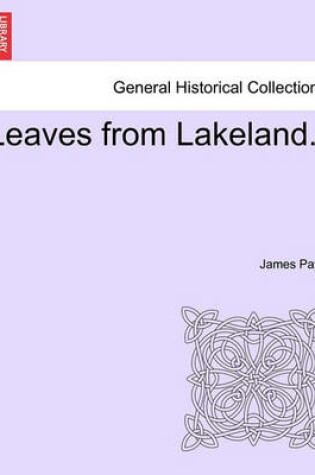 Cover of Leaves from Lakeland.