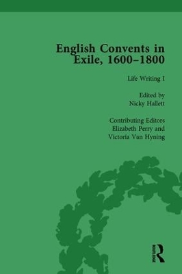 Book cover for English Convents in Exile, 1600-1800, Part I, vol 3