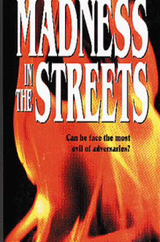 Cover of Madness in the Streets