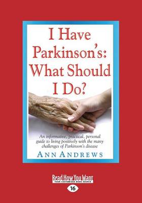 Book cover for I Have Parkinson's: What Should I Do?